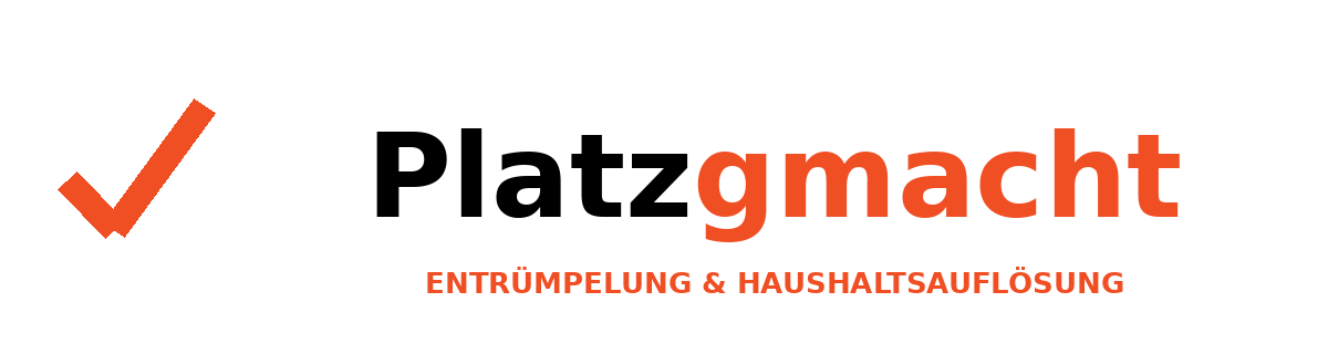 Entrümpelung zum Festpreis | Platzgmacht